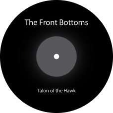 The Front Bottoms - Talon of the Hawk